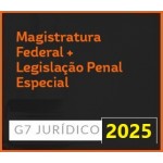 COMBO XIII - MAGISTRATURA FEDERAL + LEGISLAÇÃO PENAL ESPECIAL - 2025 (G7 2025)